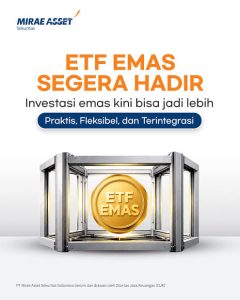 Investasi Emas Makin Beragam, ETF Emas Resmi Hadir di Bursa Efek Indonesia
